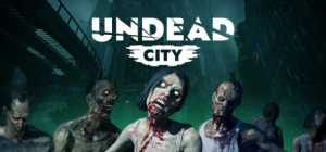 【电脑游戏下载】活死人之城|不死城 v0.1.254（Undead City）
