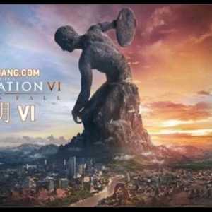 《文明6》图文教程攻略百科 从入门到精通全方位解析