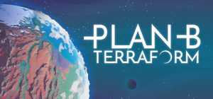 【电脑游戏下载】B计划：启程拓殖 v0.9.4（Plan B: Terraform）